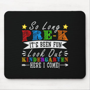 So Long Pre-k Preschool Graduation Kindergarten He Mouse Pad