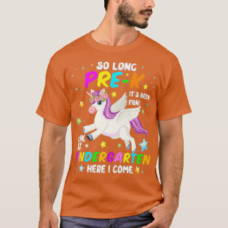 So Long PreK Kindergarten Here I Come Unicorn Grad T-Shirt