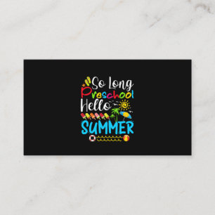 So Long Preschool Hello Summer Last Day Of School. Business Card