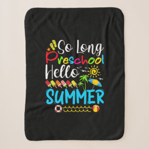 So Long Preschool Hello Summer Last Day Of School. Sherpa Blanket