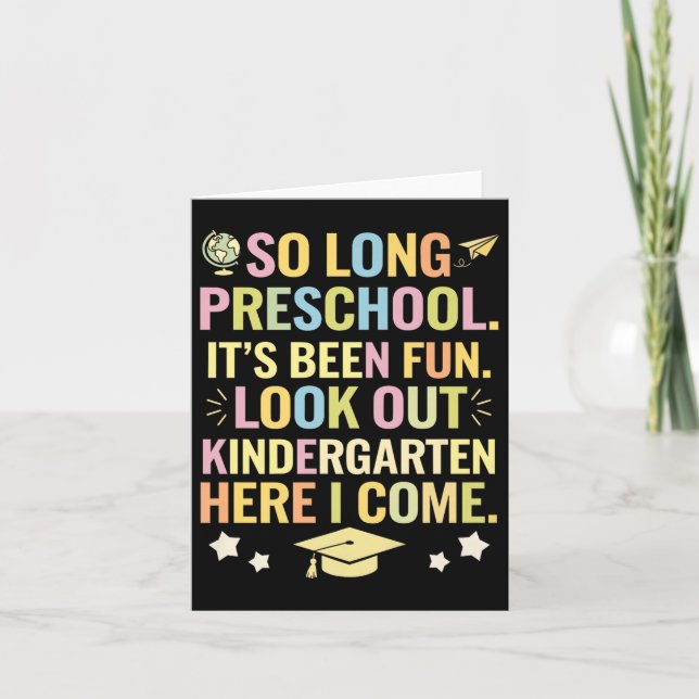So Long Preschool Its Been Fun Graduation Graduate Card (Front)