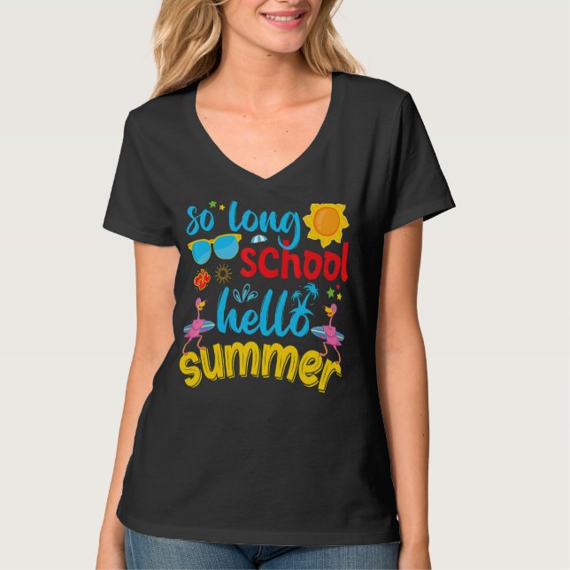 So Long School Hello Summer Last Day Of School Fla T-Shirt (Front)