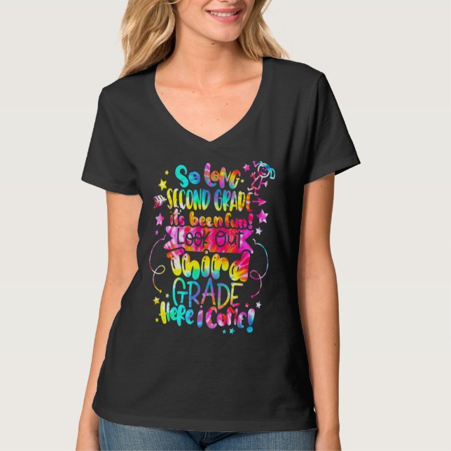 So Long Second Grade Look Out Third Grade Here I C T-Shirt (Front)