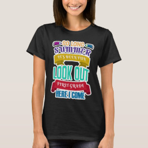 So Long Summer It's Been Fun Lookout 1st Gr. T-Shirt