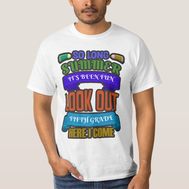 So Long Summer It's Been Fun Lookout 5th Gr. | Bac T-Shirt (Front)