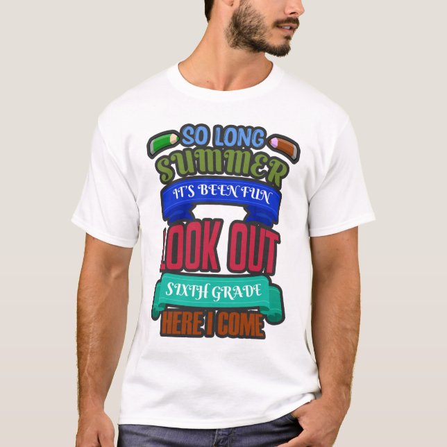 So Long Summer It's Been Fun Lookout 6th Gr. T-Shirt (Front)