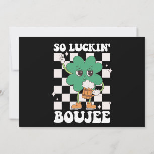 So Luckin' Boujee Lucky Shamrock St Patrick's Day Invitation