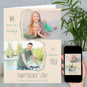 So Lucky to Have You 2 Photo Big Father's Day Card