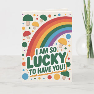So Lucky To Have You Mushrooms St. Patrick's Day  Holiday Card