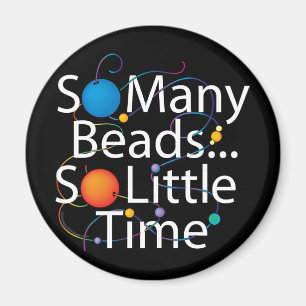 So Many Beads New Magnet