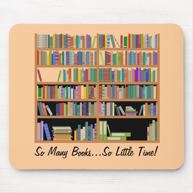 So Many Books (customisable) Mouse Pad (Front)