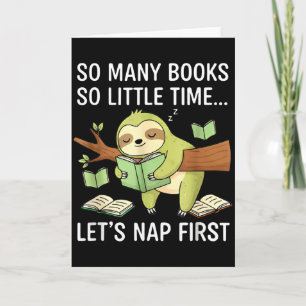So Many Books Little Time Nap First Sloth  Card