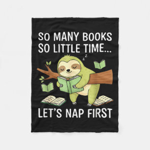 So Many Books Little Time Nap First Sloth  Fleece Blanket
