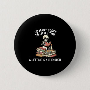 So Many Books Little Time Skeleton Reader 6 Cm Round Badge