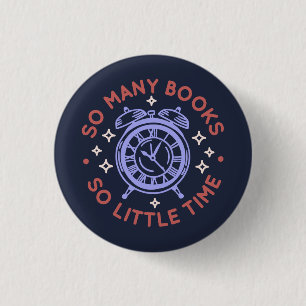  So Many Books So Little Time Book Lover 3 Cm Round Badge