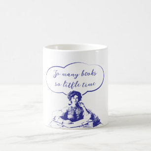 SO MANY BOOKS SO LITTLE TIME COFFEE MUG