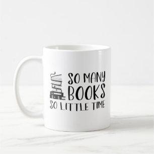 So Many Books So Little Time Coffee Mug