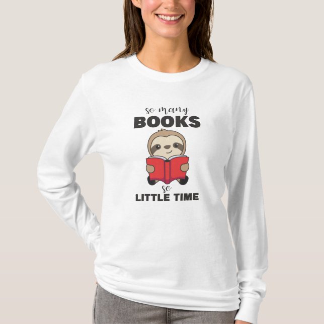 So Many Books So Little Time Lull Reading Book T-Shirt (Front)