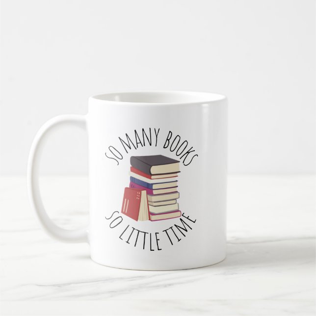 So Many Books, So Little Time Mug (Left)