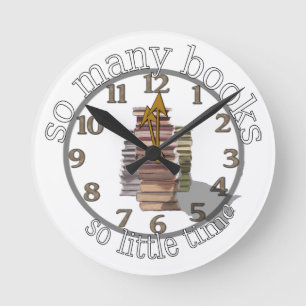 So many books so little time round clock