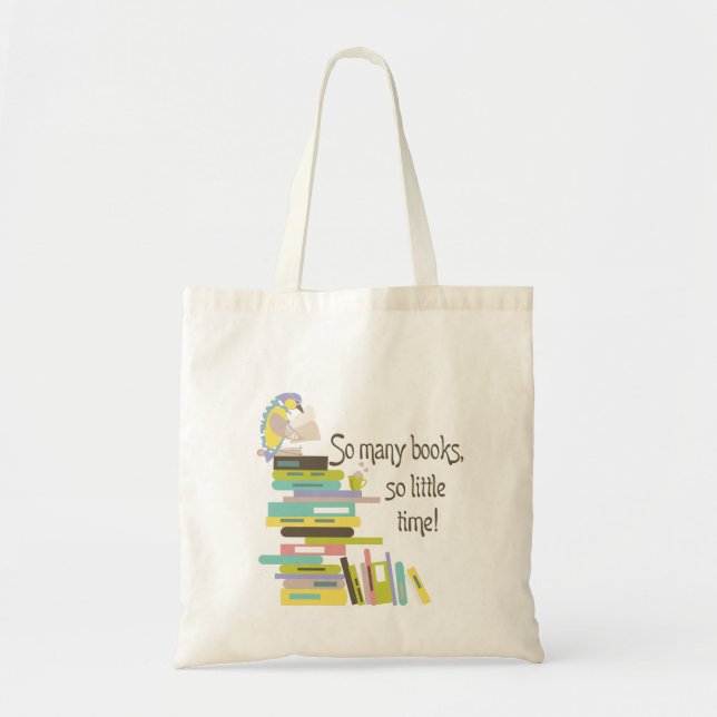 So Many Books, So Little Time Tote Bag (Front)