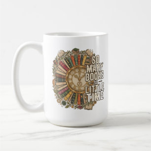 So Many Books, So Little Time Vintage Book Lover Coffee Mug