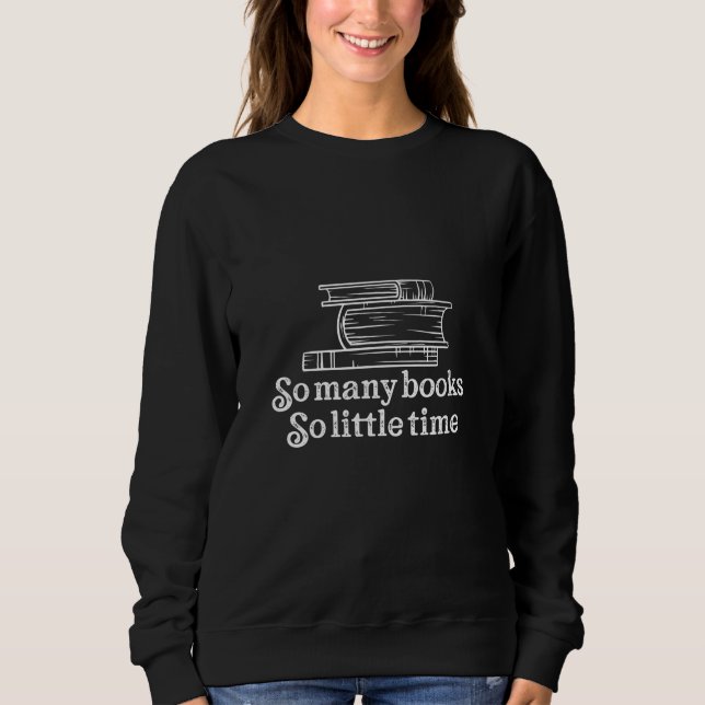 so many books sweatshirt (Front)