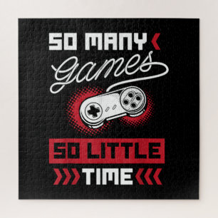So Many Video Games So Little Time - Gaming & Game Jigsaw Puzzle