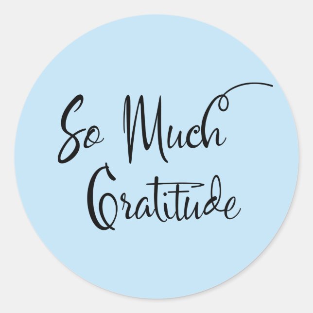 So Much Gratitude Modern Script Typography Lilac C Classic Round Sticker (Front)