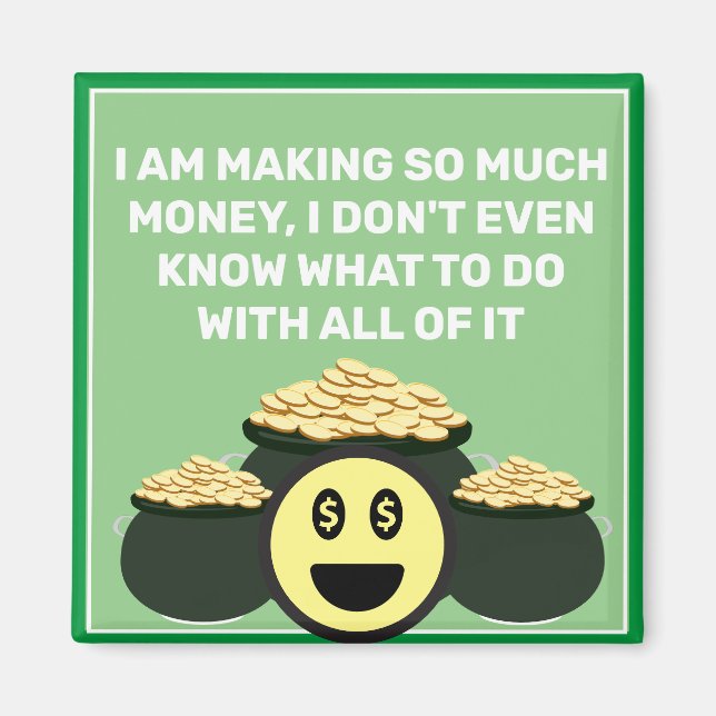 So Much Money Magnet (Front)
