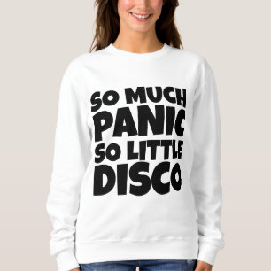 SO MUCH PANIC SO LITTLE DISCO T-SHIRTS