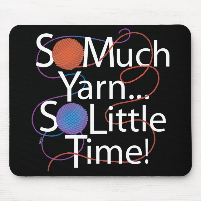 So Much Yarn Mouse Pad (Front)