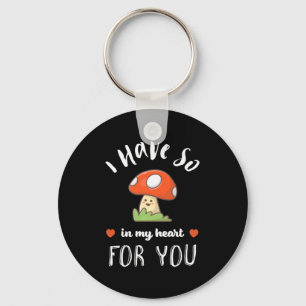 So Mushroom In My Heart Funny Valentine's Day Puns Key Ring