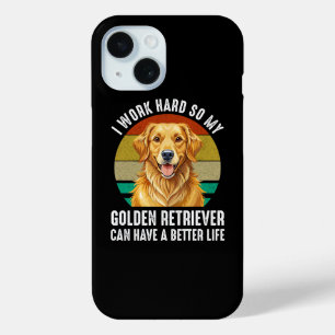 So My Golden Retriever Can Have A Better Life iPhone 15 Case