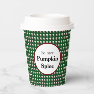So Nice Pumpkin Spice (green background) Paper Cups