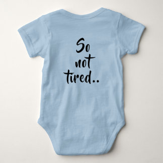 So Not Tired Baby Bodysuit