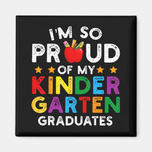 So Proud Of My Kindergarten Graduates Graduation V Magnet