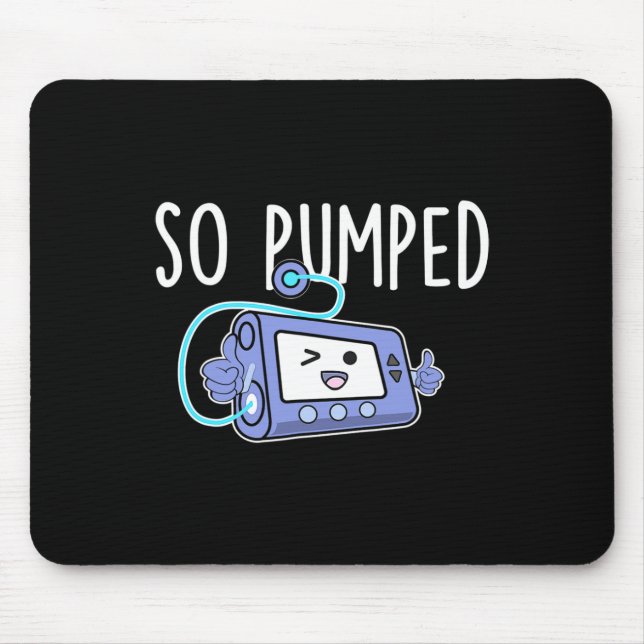 So Pumped Fun Insulin Pump Diabetic Diabetes Aware Mouse Pad (Front)