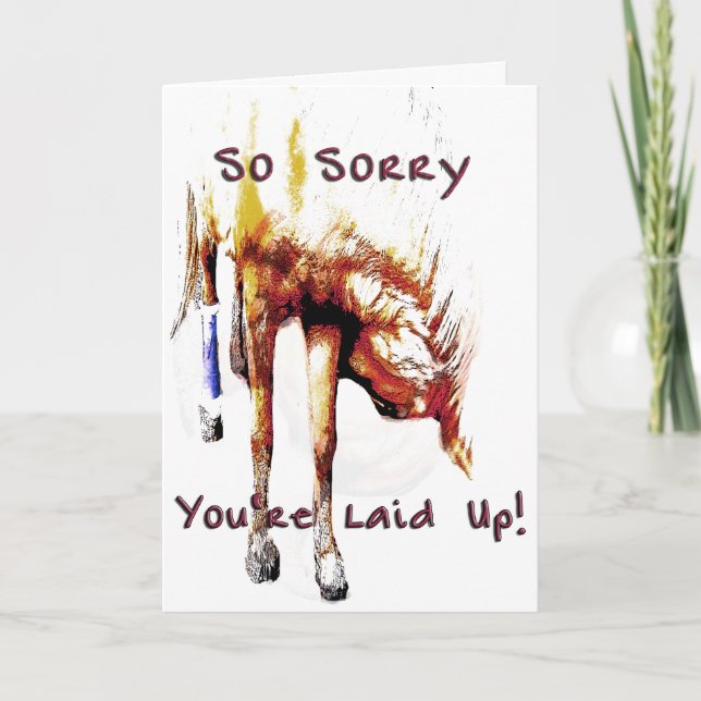 So Sorry You're Laid Up! Card (Front)