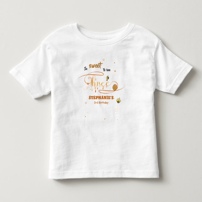 So Sweet To Bee Three Cute Honey Bee 3rd Birthday Toddler T-Shirt (Front)