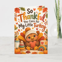 So Thankful You Care for My Little Turkey Infant