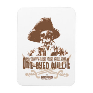 "So That's Why They Call You One-Eyed Willie" Magnet