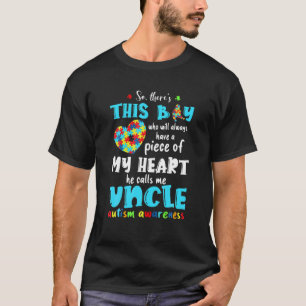 So There's This Boy He Calls Me Uncle Autism Aware T-Shirt