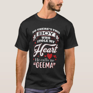 So There'S This Who Stole My He He Call Me Geema T-Shirt