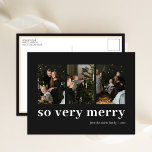 So Very Merry Black Modern 3 Photo Collage Holiday Postcard<br><div class="desc">So Very Merry Black Modern 3 Photo Collage Holiday Postcard. Send Holiday Greetings to your loved ones with this festive and Modern Holiday Card. All the texts are pre-arranged for you to personalise easily and quickly with your own details. Happy Holidays!</div>