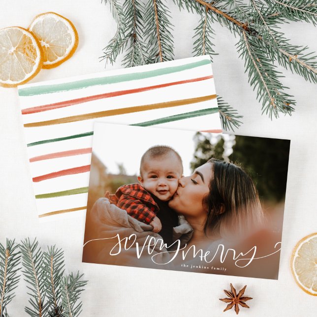 So Very Merry Calligraphy Christmas Photo Holiday Card (So Very Merry calligraphy Christmas photo holiday card with watercolor stripes on the back.)