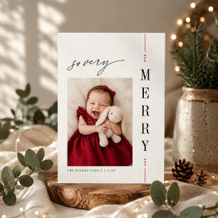 So Very Merry Elegant Script Baby Christmas Photo Holiday Card