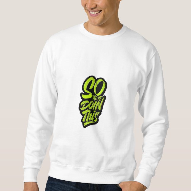 So Were Doin This T-shirts (Front)