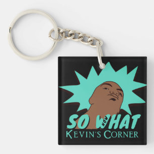 So What Now What Key Ring