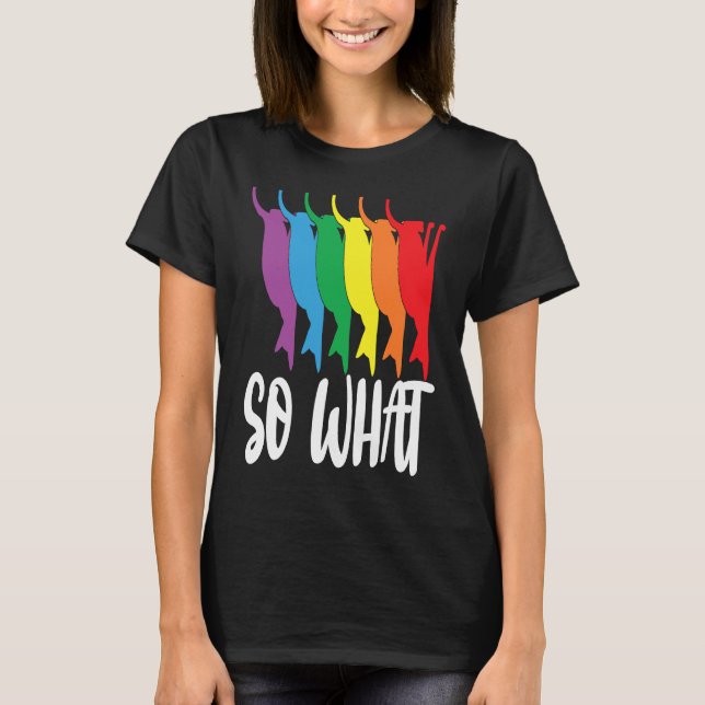 So What upside down cats in rainbow colours T-Shirt (Front)